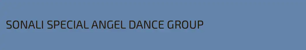 SONALI SPECIAL ANGEL DANCE GROUP